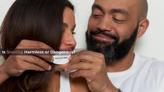 Is Snoring Harmless or Dangerous?