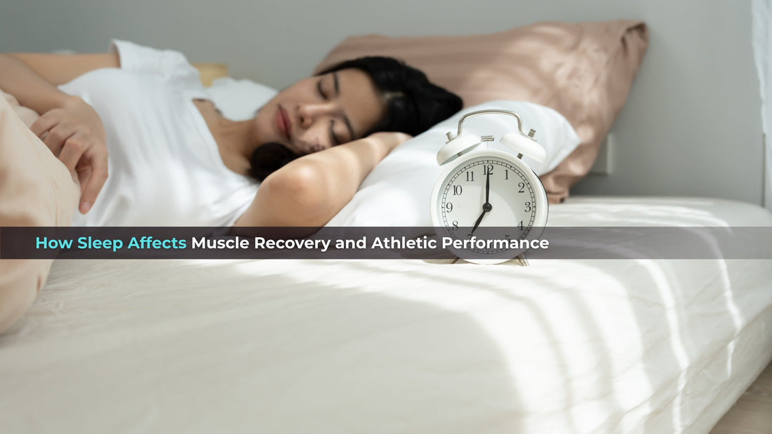 How Sleep Affects Muscle Recovery and Athletic Performance
