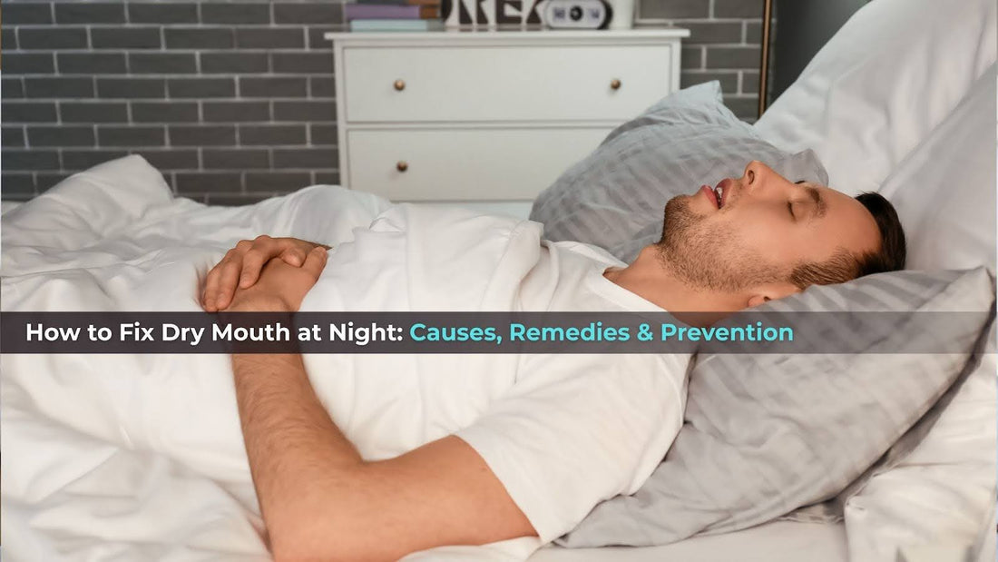 How to Fix Dry Mouth at Night: Causes, Remedies & Prevention