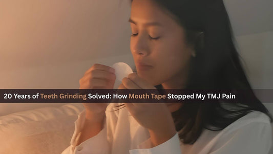 20 Years of Teeth Grinding Solved: How Mouth Tape Stops TMJ Pain