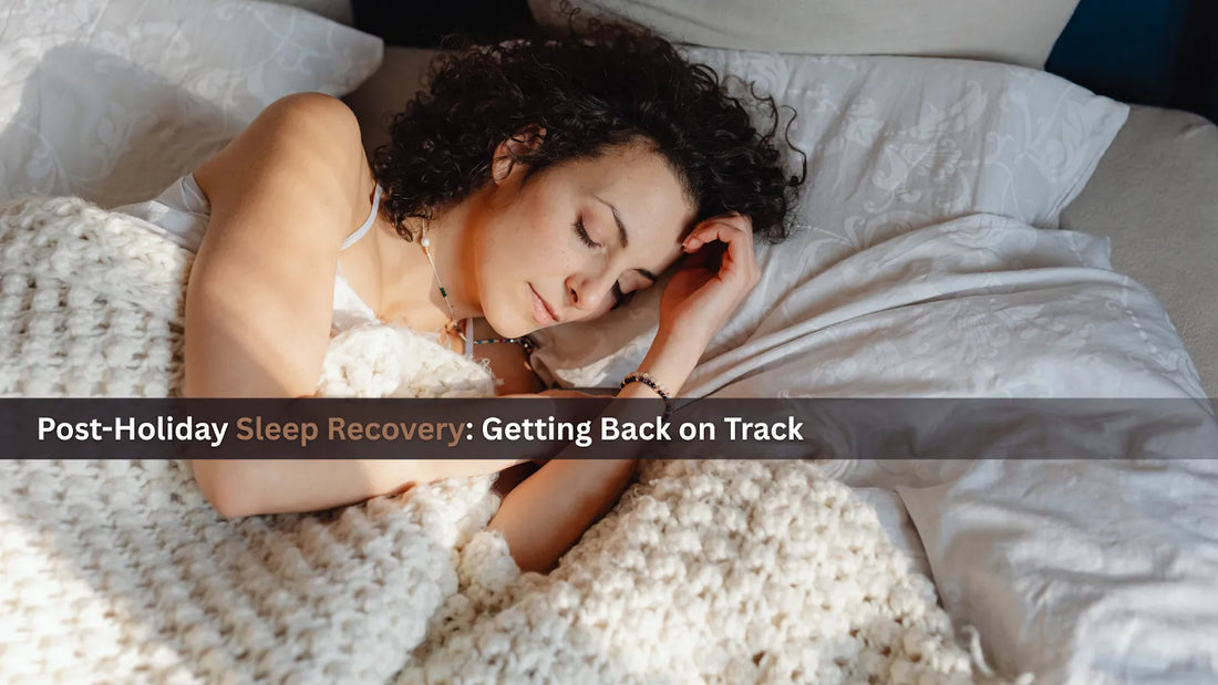 Post-Holiday Sleep Recovery